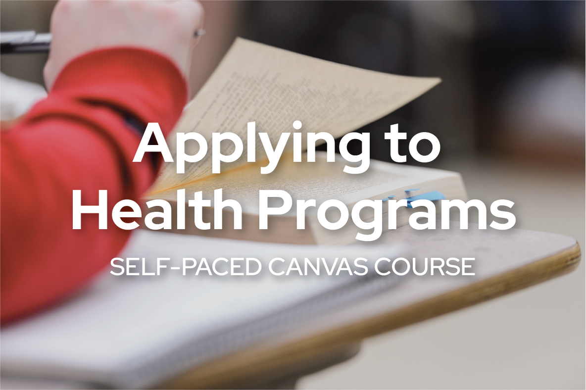 Applying to Health Programs Self-Paced Canvas Course
